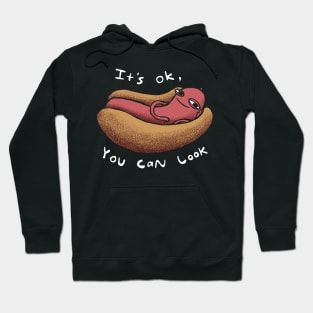 It's Okay, You Can Look. Come-hither Hotdog Hoodie